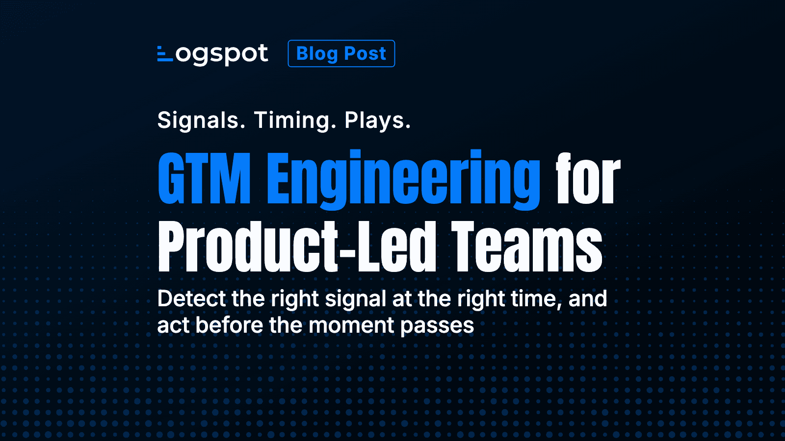 GTM Engineering for Product-Led Teams